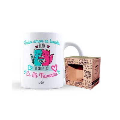 TAZA TODO AMOR ES BONITO PERO EL NUESTRO MI FAVORI